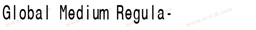 Global Medium Regula字体转换 Global Medium Regula字体转换